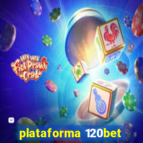 plataforma 120bet